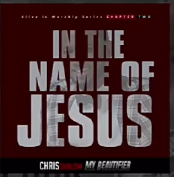 Chris Shalom - In The Name Of Jesus